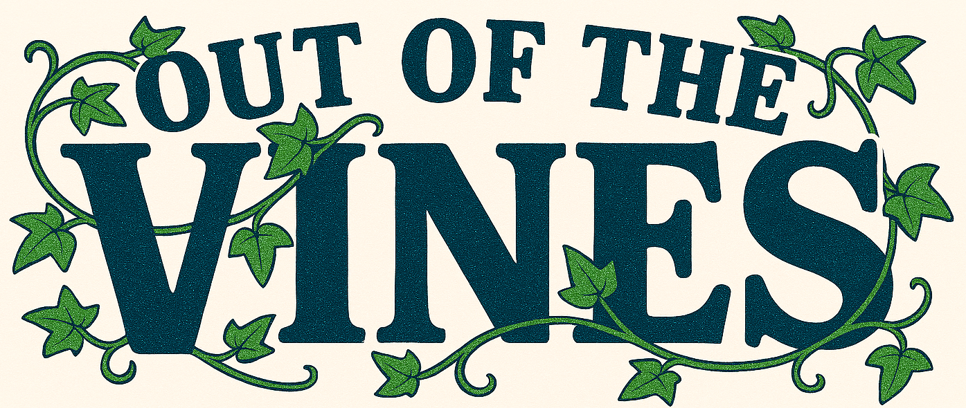 Out of the Vines